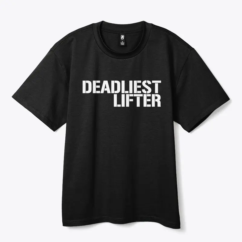 Deadliest Lifter