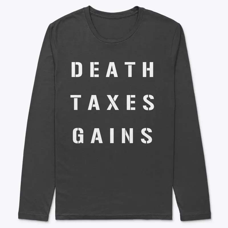 Death, Taxes, &amp; Gains